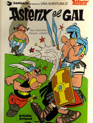 Astèrix el gal by René Goscinny, Albert Uderzo, Berta Sarsanedas