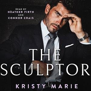 The Sculptor by Kristy Marie