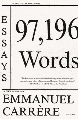 97,196 Words: Essays by Emmanuel Carrère