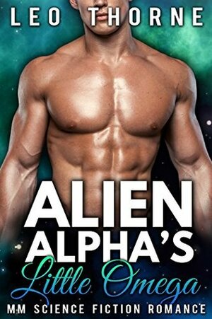 Alien Alpha's Little Omega by Leo Thorne