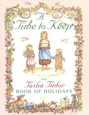 A Time to Keep by Tasha Tudor