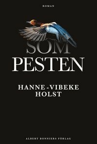 Som pesten by Hanne-Vibeke Holst