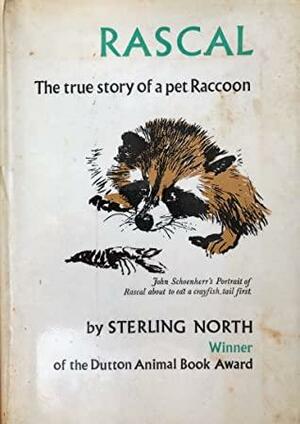 Rascal: The true story of a pet Raccoon by Sterling North