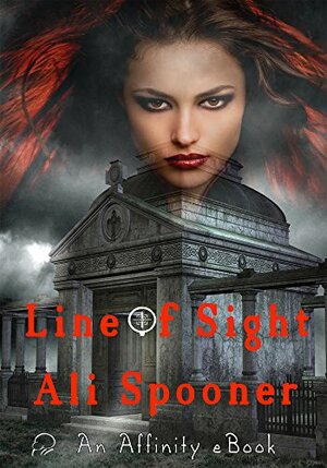 Line Of Sight by Ali Spooner