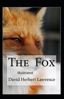 The Fox Illustrated by D.H. Lawrence