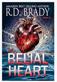 The Belial Heart by R.D. Brady