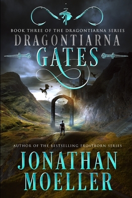 Dragontiarna: Gates by Jonathan Moeller