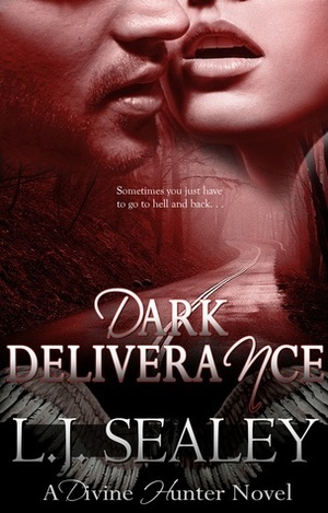 Dark Deliverance by L.J. Sealey