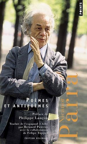 Poèmes et antipoèmes (1937-1954) by Nicanor Parra, Nicanor Parra