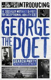 Search Party and Other Poems by George The Poet