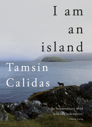 I Am an Island by Tamsin Calidas