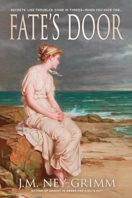 Fate's Door by J. M. Ney-Grimm