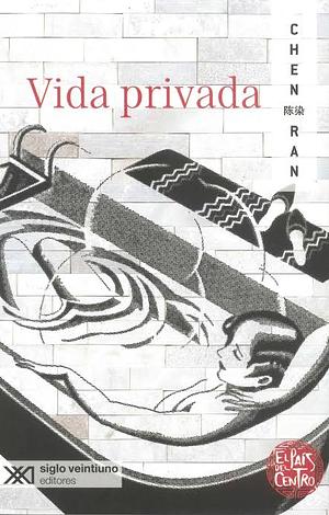 Vida privada by Chen Ran