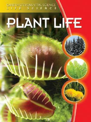 Plant Life by Jean F. Blashfield