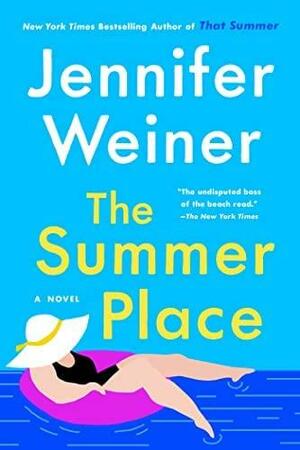 The Summer Place: A Novel by Jennifer Weiner