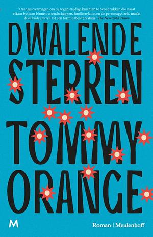 Dwalende Sterren by Tommy Orange