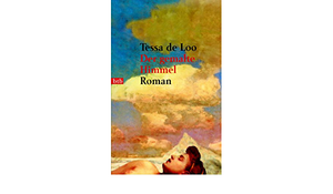 Der gemalte Himmel by Tessa de Loo