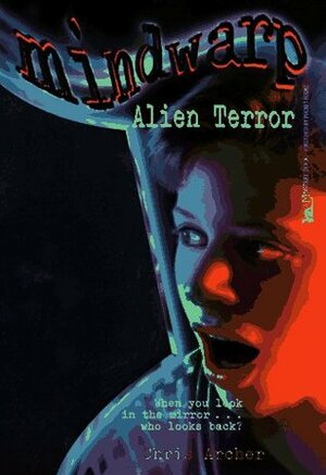 Alien Terror by Chris Archer
