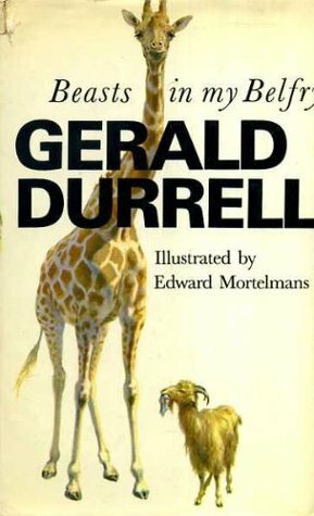 Beasts in My Belfry by Gerald Durrell