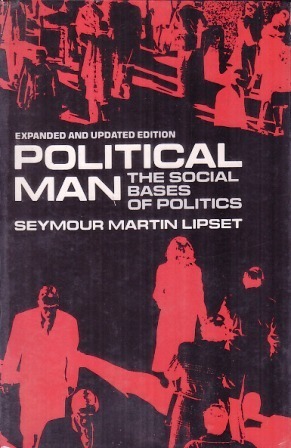 Political Man: The Social Bases of Politics by Seymour Martin Lipset