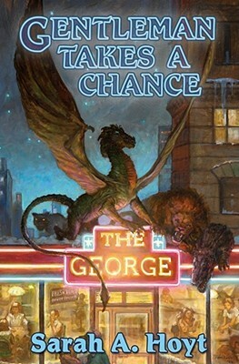 Gentleman Takes a Chance by Sarah A. Hoyt