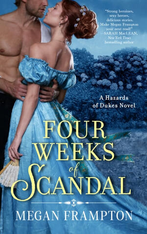 Four Weeks of Scandal by Megan Frampton