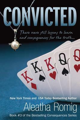 Convicted by Aleatha Romig