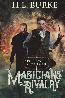 Magicians' Rivalry by H.L. Burke