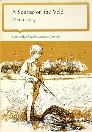 A Sunrise on the Veld by Doris Lessing