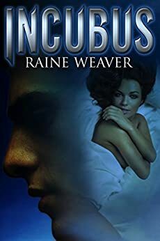 INCUBUS by Raine Weaver