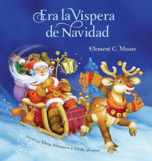 Era La Vispera de Navidad (Twas the Night Before Christmas, Spanish Edition) by Clement C. Moore