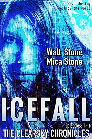 Icefall by Mica Stone, Walt Stone