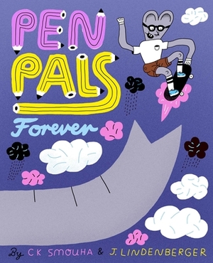 Penpals Forever by Ck Smouha