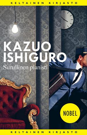 Surullinen pianisti by Kazuo Ishiguro