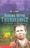 Riding With Thunderbolt by Allan Baillie