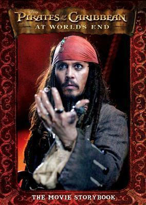 Pirates of the Caribbean: At World's End - The Movie Storybook by Terry Rossio, Ted Elliott, Tui T. Sutherland