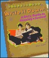 Write It Down!: A Girl's Guide to Keeping a Journal by Erica Smith