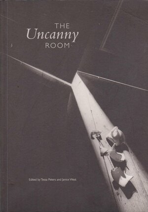 &lt;&lt;The&gt;&gt; Uncanny Room by Janice West, Tessa Peters