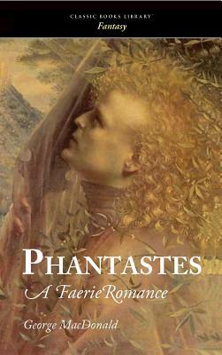 Phantastes by George MacDonald