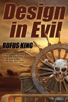 Design in Evil by Rufus King