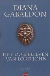 Het dubbelleven van Lord John by Diana Gabaldon