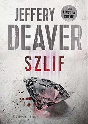 Szlif by Jeffery Deaver