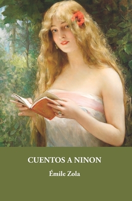 Cuentos a Ninon by Émile Zola