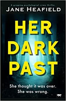 Her Dark Past by Jane Heafield