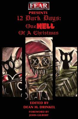 12 Dark Days: One Hell of a Christmas by Stephanie Ellis, Tim Dry, Iain Grant