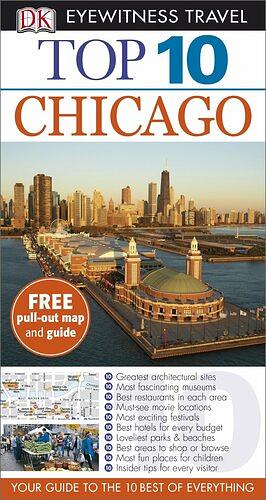 Top 10 Chicago With Pull-Out Map by Elaine Glusac