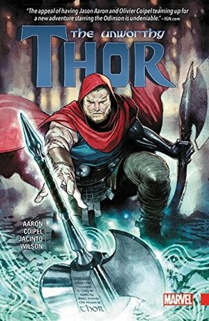 The Unworthy Thor by Olivier Coipel, Jason Aaron
