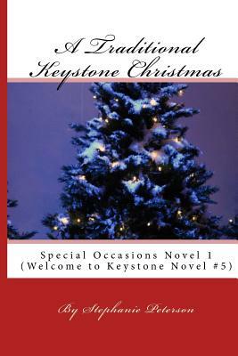 A Traditional Keystone Christmas: Special Occasions Novel 1 by Stephanie Peterson