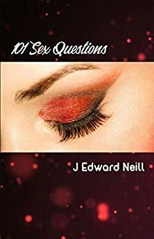 101 Sex Questions (Coffee Table Philosophy Book 8) by J. Edward Neill
