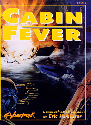 Cabin Fever by Eric Heisserer
